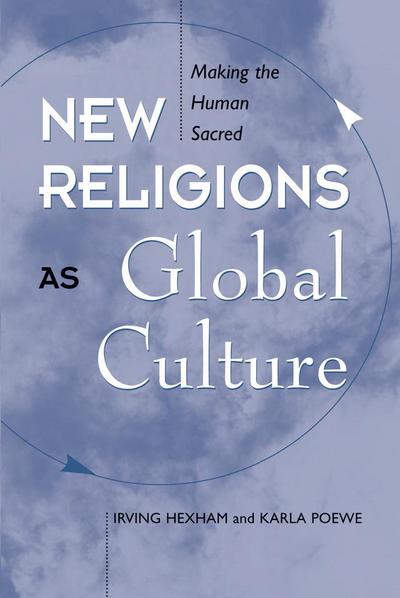 New Religions As Global Cultures