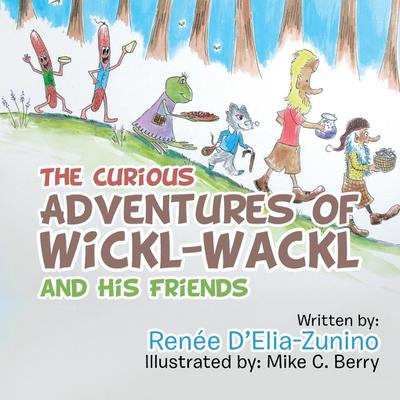The Curious Adventures of Wickl-Wackl and His Friends