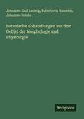 Botanische Abhandlungen aus dem Gebiet der Morphol