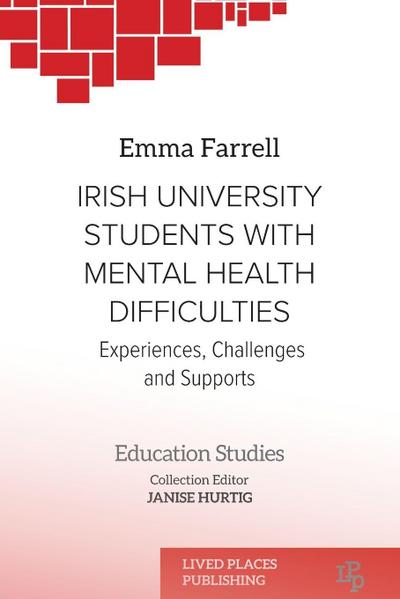 Irish University Students with Mental Health Difficulties