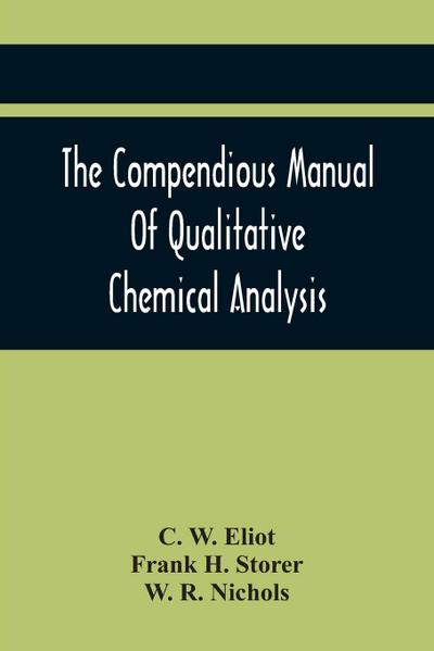 The Compendious Manual Of Qualitative Chemical Analysis
