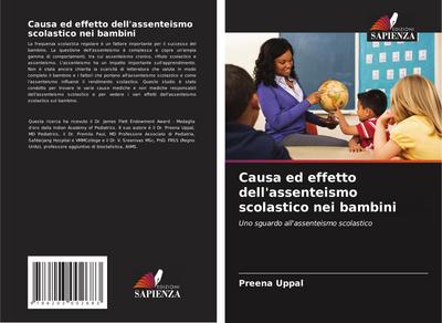 Causa ed effetto dell’assenteismo scolastico nei bambini