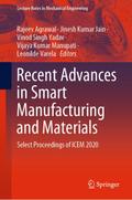 Recent Advances in Smart Manufacturing and Materials