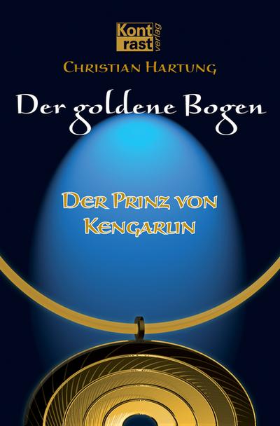 Der goldene Bogen - Der Prinz von Kengarlin
