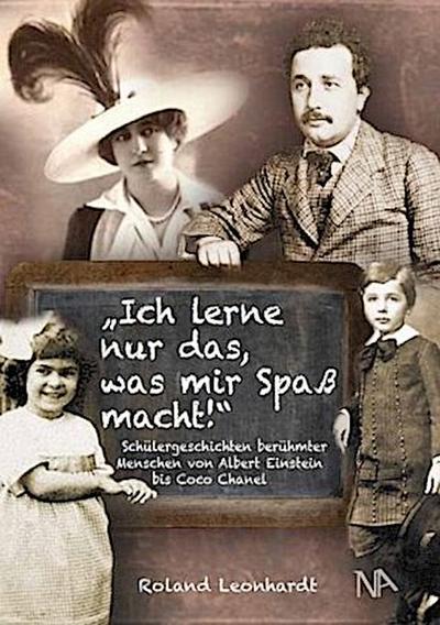 Ich lerne nur das, was mir Spaß macht