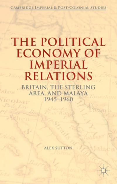 The Political Economy of Imperial Relations