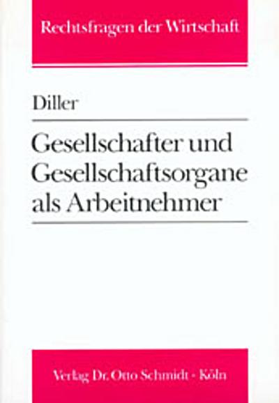 Gesellschafter und Gesellschaftsorgane als Arbeitnehmer