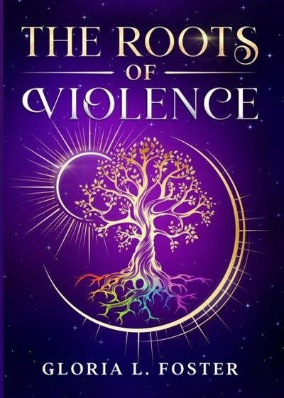The Roots of Violence
