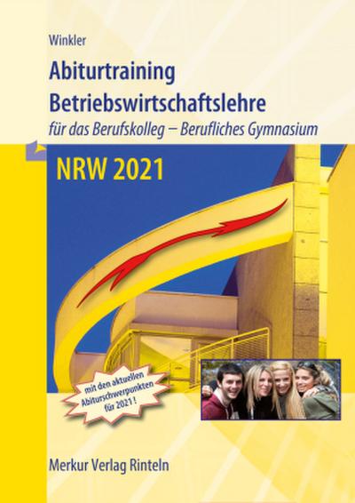 Abiturtraining Betriebswirtschaftslehre NRW 2021