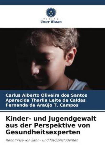 Kinder- und Jugendgewalt aus der Perspektive von Gesundheitsexperten
