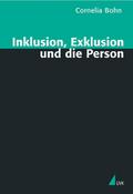 Inklusion, Exklusion und die Person