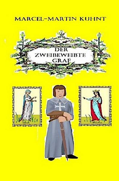 Der Zweibeweibte Graf