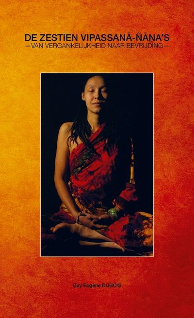 De Zestien Vipassan¿-Ñ¿¿a’s