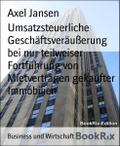 Umsatzsteuerliche Geschäftsveräußerung bei nur teilweiser Fortführung von Mietverträgen gekaufter Immobilien