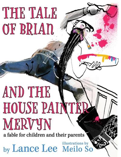 THE TALE OF BRIAN AND THE HOUSE PAINTER MERVYN