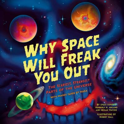 Why Space Will Freak You Out