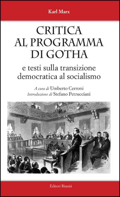 Marx, K: Critica al programma di Gotha. E testi sulla transi