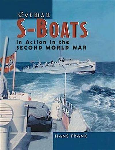 German S-Boats in Action in the Second World War