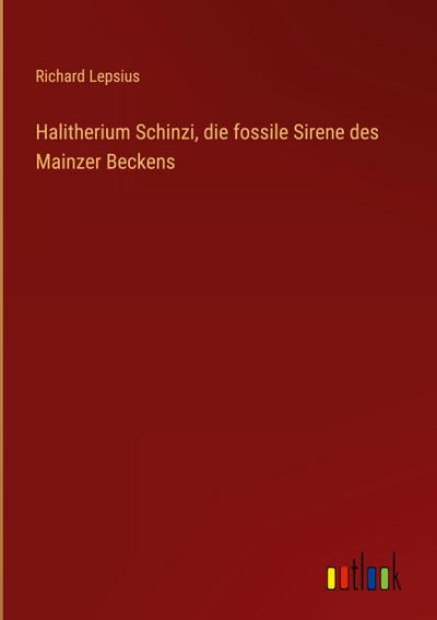 Halitherium Schinzi, die fossile Sirene des Mainzer Beckens