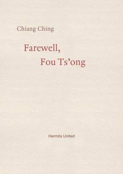 Farewell, Fou Ts’ong