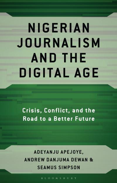 Nigerian Journalism and the Digital Age