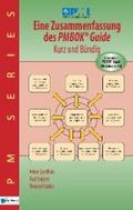 Eine Zusammenfassung des PMBOK® Guide 5th Edition - Kurz und Bündig