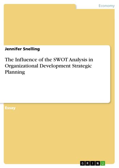 The Influence of the SWOT Analysis in Organizational Development Strategic Planning