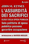 L’Assurdità dei Sacrifici. Elogio della spesa pubblica