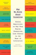 Why We Write About Ourselves