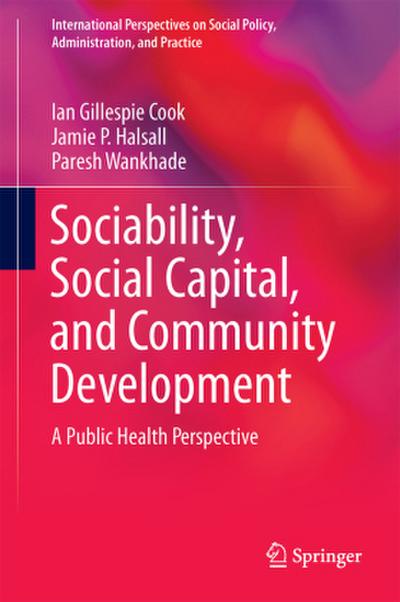 Sociability, Social Capital, and Community Development