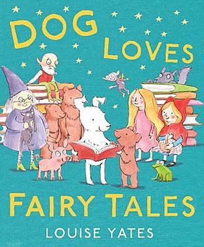 Dog Loves Fairy Tales