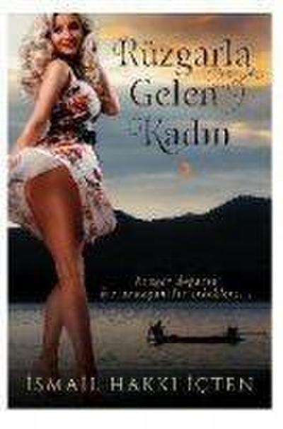 Rüzgarla Gelen Kadin