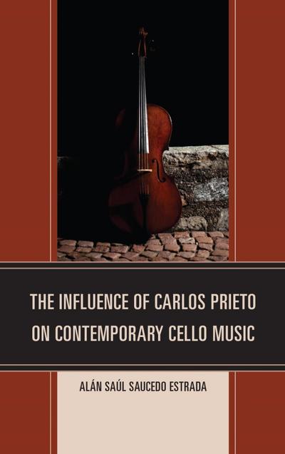 Saucedo Estrada, A: Influence of Carlos Prieto on Contempora