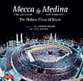 Mecca the Blessed & Medina the Radiant (Bilingual)