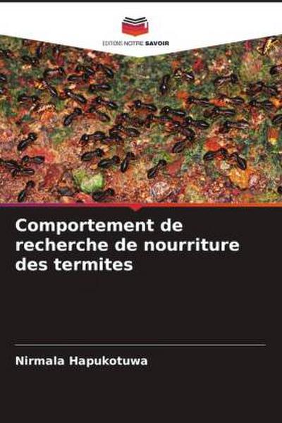 Comportement de recherche de nourriture des termites