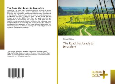 The Road that Leads to Jerusalem
