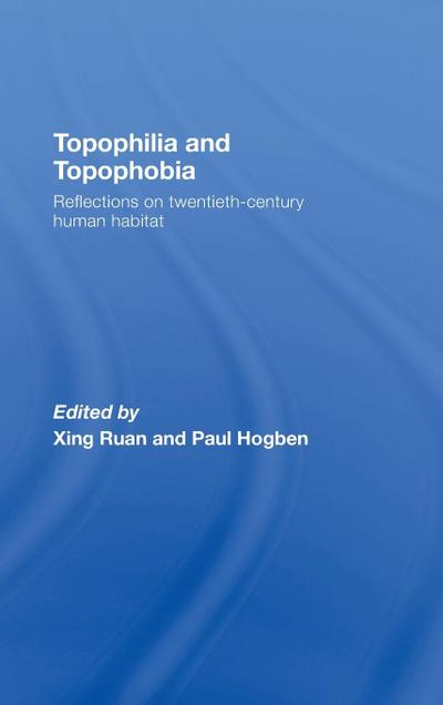 Topophilia and Topophobia
