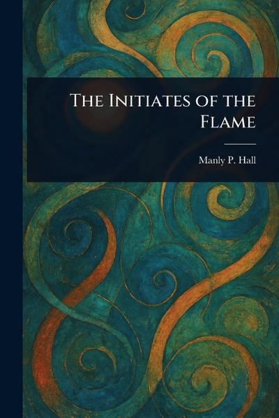 The Initiates of the Flame