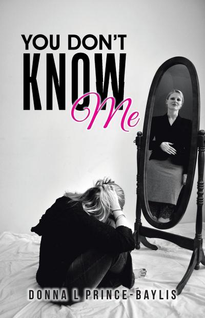 YOU DON’T KNOW ME