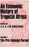 An Economic History of Tropical Africa