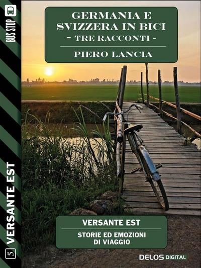 Germania e Svizzera in bici - Tre racconti