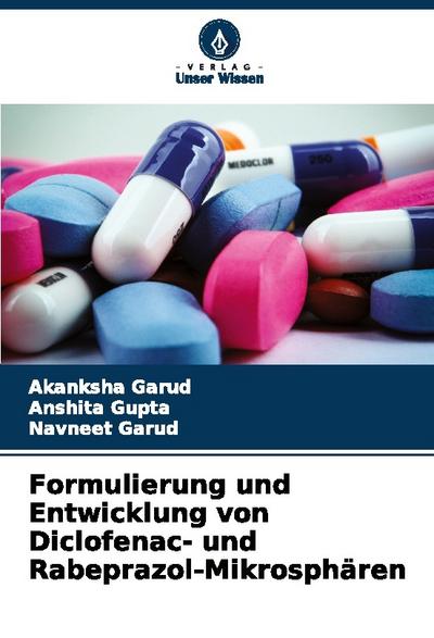 Formulierung und Entwicklung von Diclofenac- und Rabeprazol-Mikrosphären