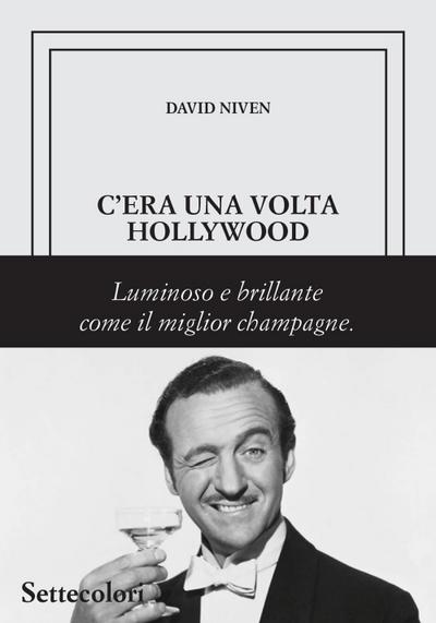 Niven, D: C’era una volta Hollywood