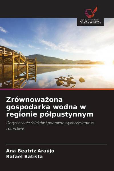 Zrównowa¿ona gospodarka wodna w regionie pó¿pustynnym