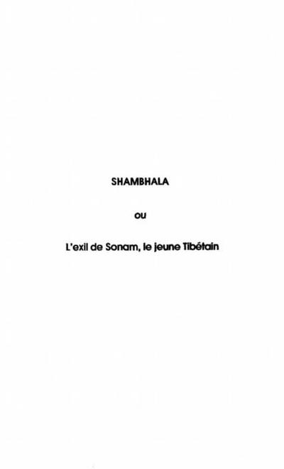 SHAMBHALA OU L’EXIL DE SONAM, LE JEUNE TIBETAIN
