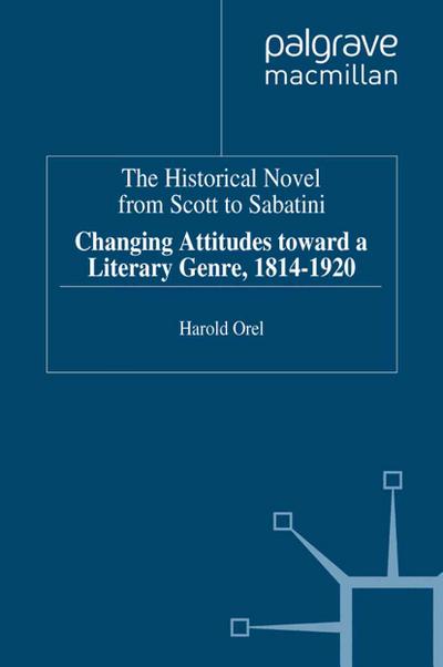 The Historical Novel from Scott to Sabatini