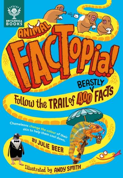 Animal FACTopia! (eBook) : Follow the Trail of 400 Beastly Facts [Britannica]
