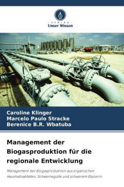 Management der Biogasproduktion für die regionale Entwicklung