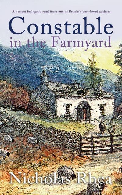 CONSTABLE IN THE FARMYARD a perfect feel-good read from one of Britain’s best-loved authors