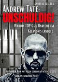 ANDREW TATE : UNSCHULDIG! - Warum TOP G zu Unrecht